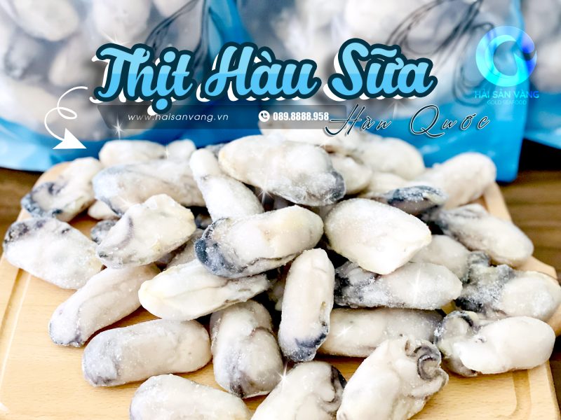 Thịt Hàu Sữa Hàn Quốc